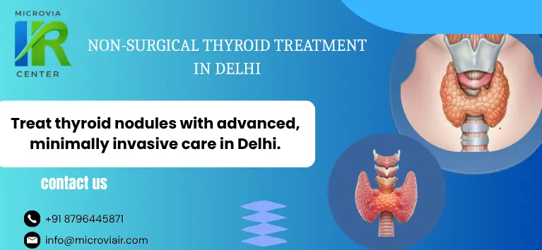 Non-Surgical Thyroid Treatment in Delhi