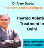 Thyroid Ablation Treatment in Delhi